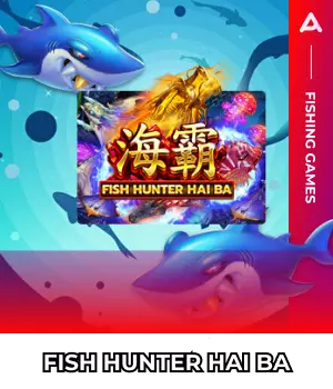 webp_FISH HUNTER HAI BA